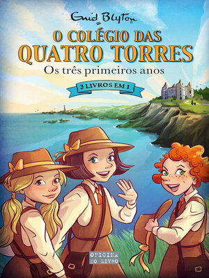 cover image of O Colégio Das Quatro--Os Três Primeiros Anos